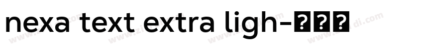 nexa text extra ligh字体转换